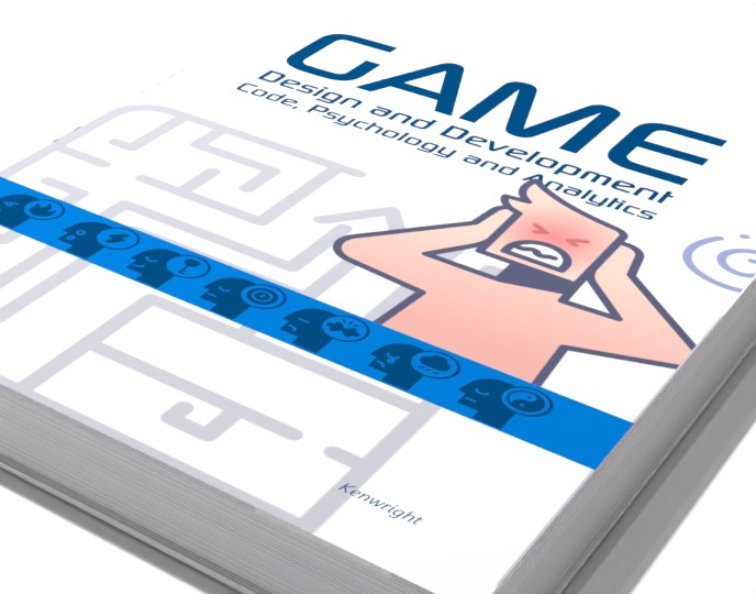 Extra image for Game Design and Development: Code, Psychology and Analytics (Paperback)